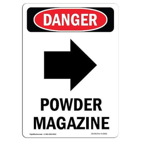 Signmission OSHA Danger Sign, Powder Magazine Right, 18in X 12in Rigid Plastic, 12" W, 18" L, Portrait OS-DS-P-1218-V-2261